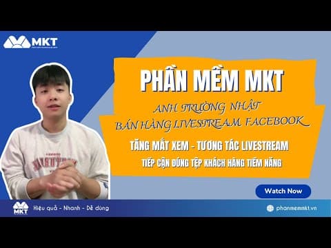 Anh Nhật Trường Bán Hàng Online Trên Facebook - Tăng Mắt Xem Livestream Hiệu Quả
