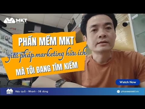 MKT Software Chính Là Giải Pháp Marketing Hữu Ích Mà Tôi Tìm Kiếm