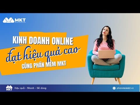Kinh Doanh Online Thành Công Khi Ứng Dụng MKT Software