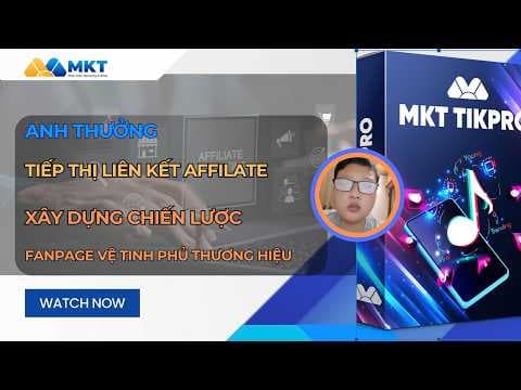 Anh Thưởng - Tiếp Thị Liên Kết Affilate - Xây Dựng Hệ Thống Fanpage Phủ