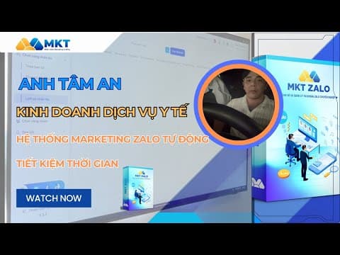 Anh Tâm An - Dịch Vụ Y Tế - Xây Hệ Thống Marketing Zalo Tự Động - Tiết Kiệm Thời Gian