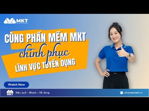 Chinh Phục Ngành Tuyển Dụng Cùng MKT Software