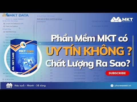 MKT Software Có Uy Tín Không? Phần Mềm Marketing MKT Chất Lượng Như Thế Nào?
