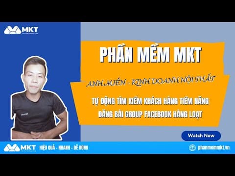 Anh Miền - Tăng Hiệu Quả Tìm Kiếm Khách Hàng Tiềm Năng & Đăng Bài Group FB Hàng Loạt