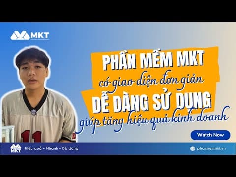 Anh Trung Sỉ Lẻ Túi Xách Và Ba Lô Chia Sẻ Về Hiệu Quả Khi Sử Dụng MKT Software