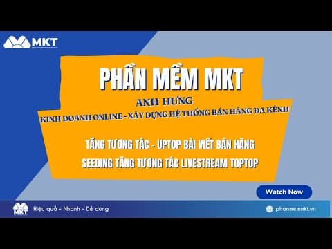 Anh Hưng - Kinh Doanh Online - Xây Dựng Hệ Thống Đa Kênh - Tăng Tương Tác Bài Viết Bán Hàng