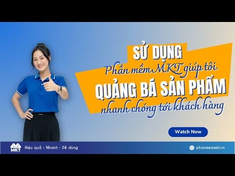 Sử Dụng MKT Software Giúp Quảng Bá Sản Phẩm Nhanh Chóng Tới Tay Khách Hàng